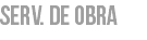 serv. de obra